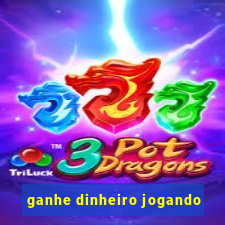 ganhe dinheiro jogando